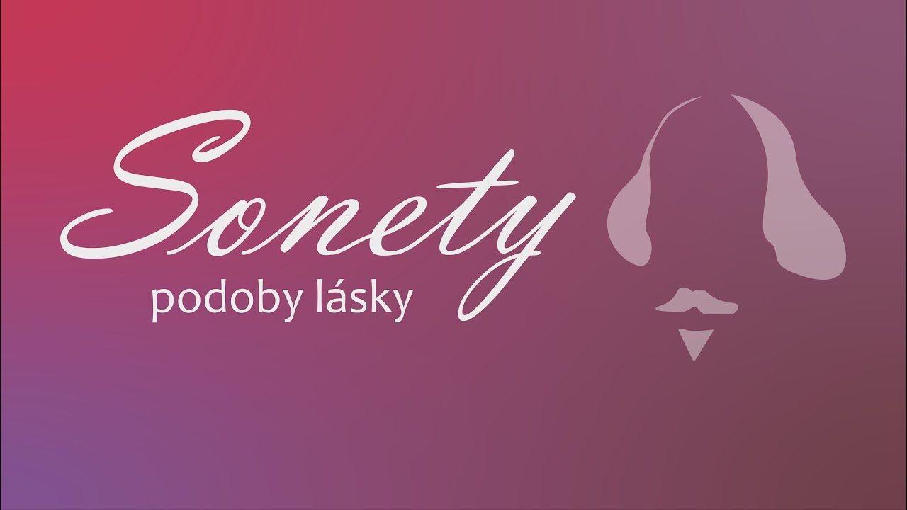 Videoukázka z projektu Sonety – podoby lásky